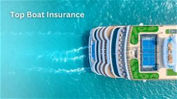 Safeguarding Seafarers: Unveiling the Top Boat Insurance Deals of 2024
